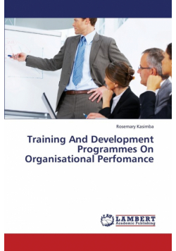Training and Development Programmes on Organisational Perfomance