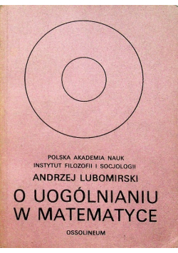 O Uogólnianiu w matematyce