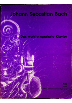 Das wohltemperierte klavier 1