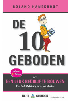 De Tien Geboden om een Leuk Bedrijf te Bouwen