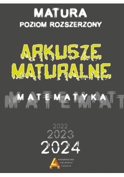 Matematyka. Arkusze Maturalne 2023 ZR