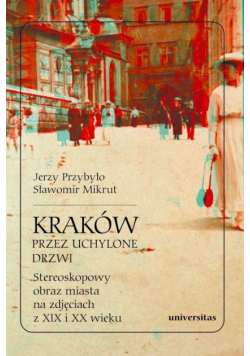 Kraków przez uchylone drzwi. Stereoskopowy obraz..