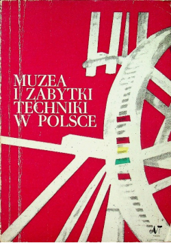 Muzea i zabytki techniki w Polsce