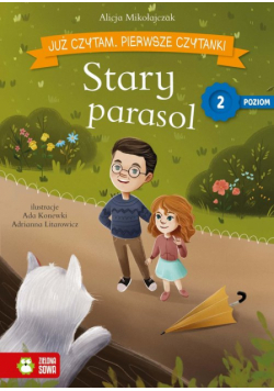 Już czytam Pierwsze czytanki Poziom 2 Stary parasol