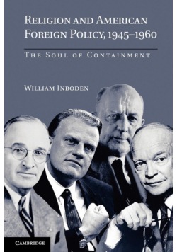 Religion and American Foreign Policy, 1945-1960