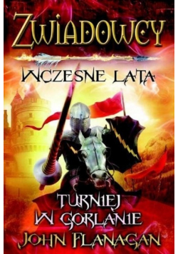 Zwiadowcy wczesne lata Księga 1 Turniej w Gorlanie