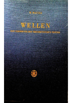 Wellen Ein Lehrbuch der theoretischen Physik