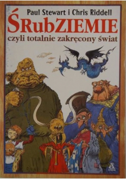 Śrubziemie czyli totalnie zakręcony świat