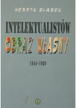 Intelektualistów obraz własny 1944-1989