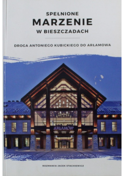 Marzenie w Bieszczadach