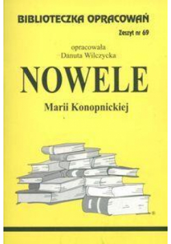 Biblioteczka opracowań nr 069 Nowele M.Konopnicka