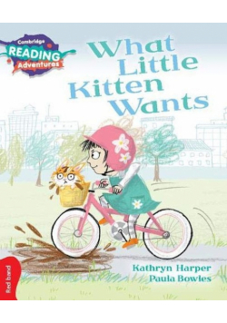 Cambridge Reading Adventures What Little Kitten Wants 