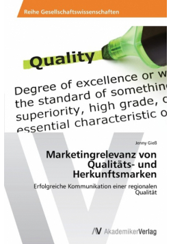 Marketingrelevanz von Qualitäts- und Herkunftsmarken