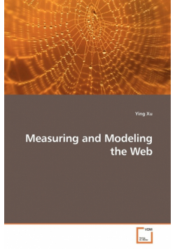 Measuring and Modeling the Web