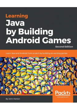 Learning Java by Building Android Games - Second Edition
