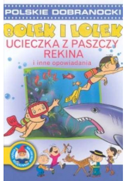 Polskie dobranocki Bolek i Lolek ucieczka z Paszczy Rekina