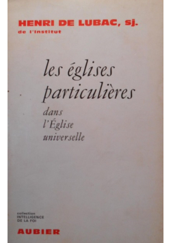 Les eglises particulieres dans leglise universelle