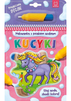 Malowanka z pisakiem wodnym. Kucyki