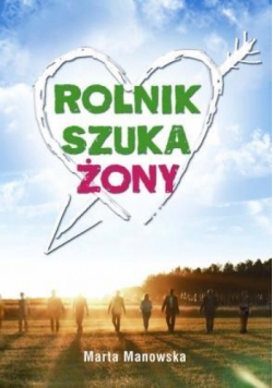 Rolnik szuka żony