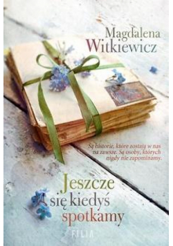 Jeszcze się kiedyś spotkamy