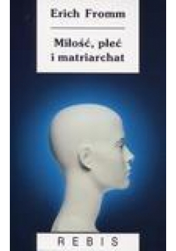 Miłość, płeć i matriarchat