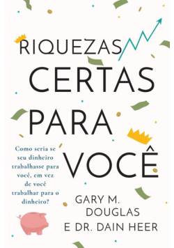 Riquezas certas para você (Portuguese)