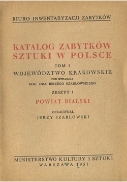 Katalog zabytków sztuki w Polsce Tom 1 Powiat Żywiecki Zeszyt 15