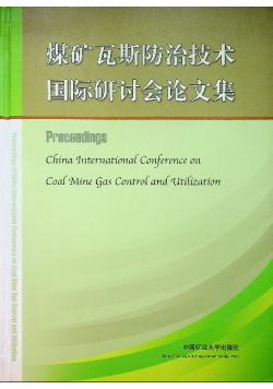 Proceedings China International Conference on Coal Mine Gas Contrl and Utilization