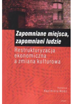 Zapomniane miejsca zapomniani ludzie