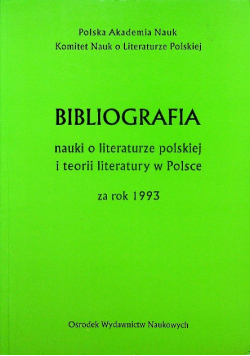 Bibliografia nauk o literaturze polskiej i teorii literatury w Polsce z rok 1993