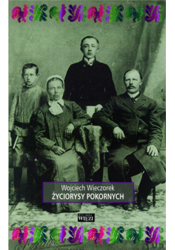 Życiorysy pokornych