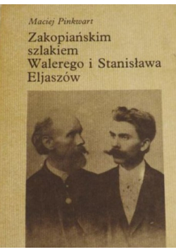 Zakopiańskim szlakiem Walerego i Stanisława Eljaszów