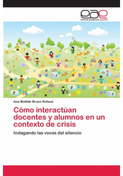 Cómo interactúan docentes y alumnos en un contexto de crisis