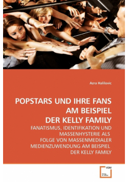 Popstars Und Ihre Fans Am Beispiel Der Kelly Family