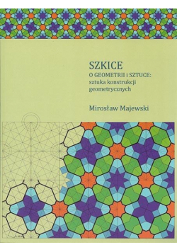 Szkice o geometrii i sztuce: sztuka konstrukcji..