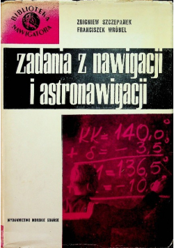 Zadania z nawigacji i astronawigacji z objaśnieniami