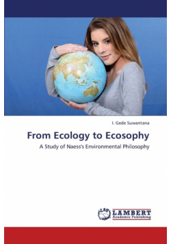 From Ecology to Ecosophy