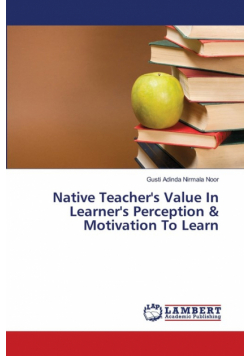 Native Teacher's Value In Learner's Perception & Motivation To Learn