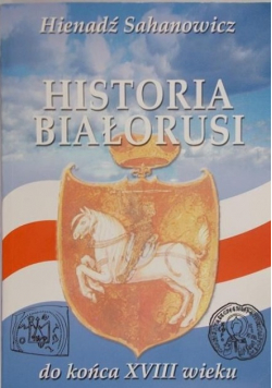Historia Białorusi do końca XVIII wieku