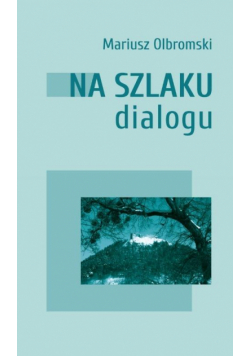 Na szlaku dialogu