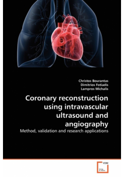 Coronary reconstruction using intravascular ultrasound and angiography