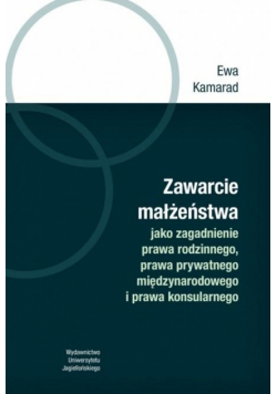 Zawarcie małżeństwa jako zagadnienie prawa...