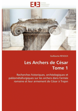 Les archers de césar tome 1