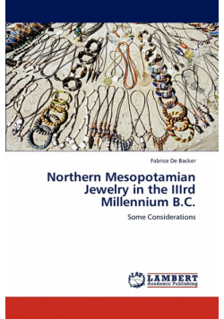 Northern Mesopotamian Jewelry in the IIIrd Millennium B.C.