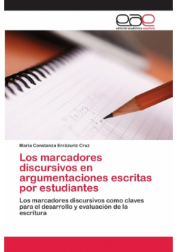 Los marcadores discursivos en argumentaciones escritas por estudiantes