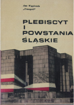 Plebiscyt i powstania śląskie