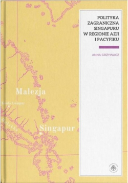 Polityka zagraniczna Singapuru w regionie Azji i Pacyfiku