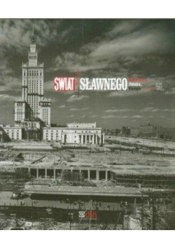 Świat Sławnego. Warszawa, Polska, Europa...