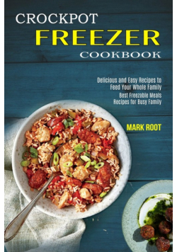 Crockpot Freezer Cookbook