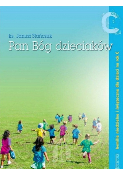 Pan Bóg dzieciaków rok c